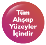 Tüm Ahşap Yüzeyler İçindir