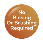 No Ringsing Or Brushing Required